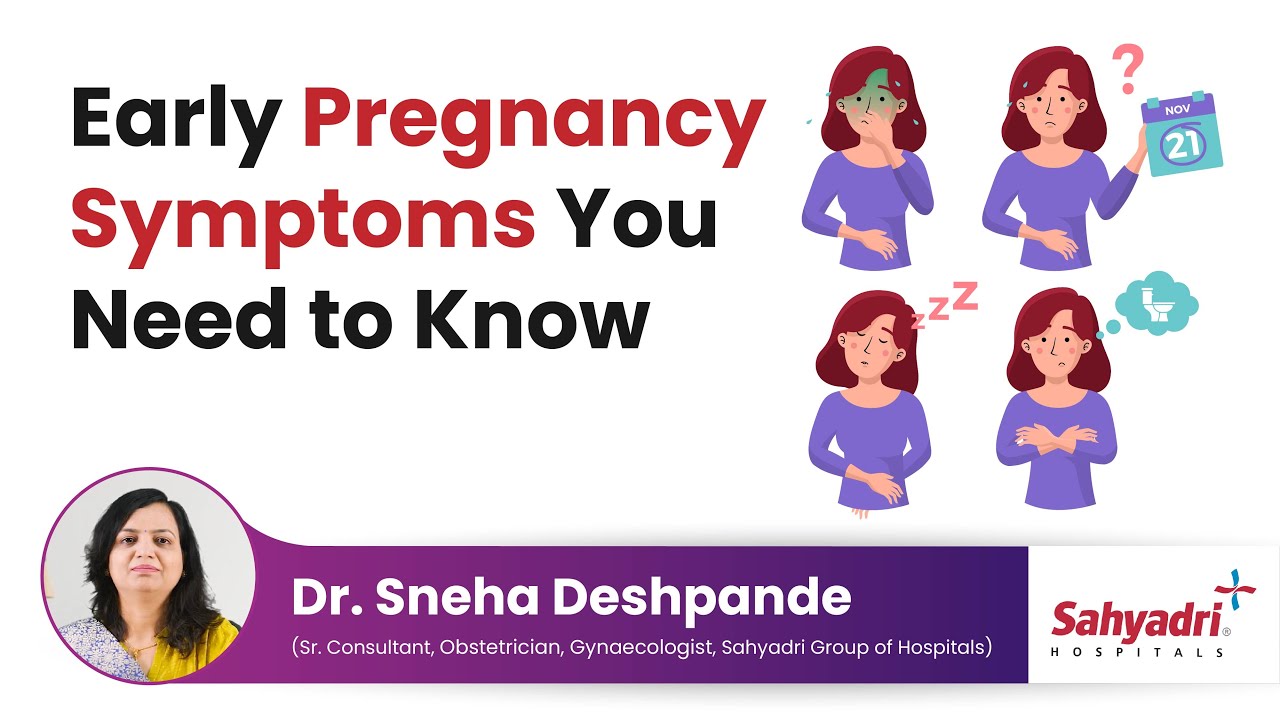 Early Pregnancy Symptoms You Need to Know | Dr Sneha Deshpande | Sahyadri Hospitals