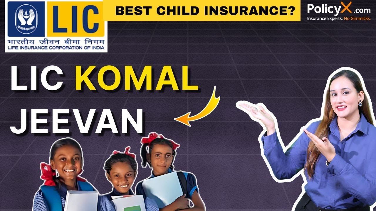 LIC Komal Jeevan Plan | LIC Children Moneyback Plan | Best LIC Child Insurance Plan