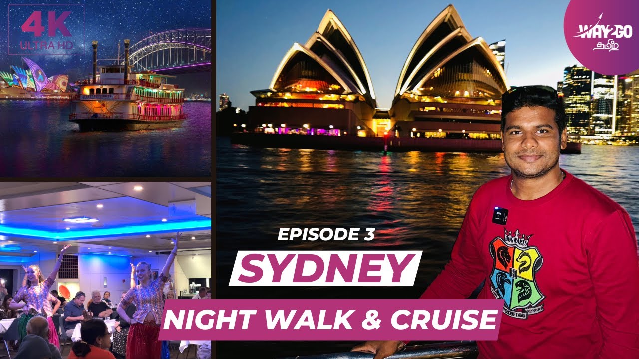சிட்னியில் Night Walk and Cruise  | Australia | Episode 3 | Way2go தமிழ்