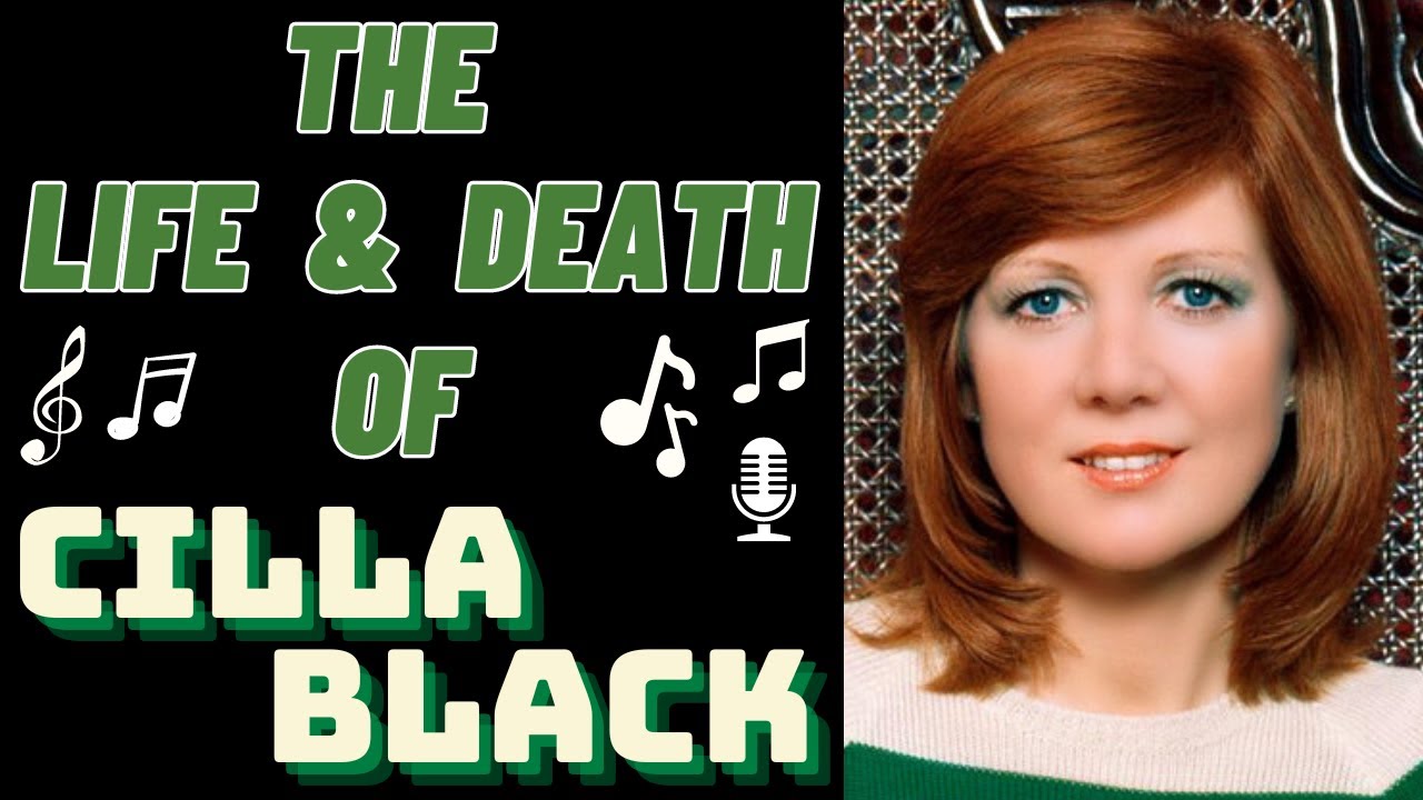 The Life & Death of CILLA BLACK