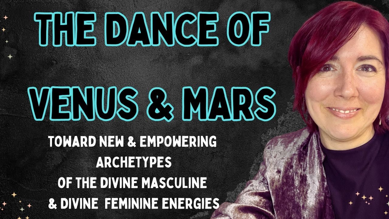 Venus & Mars, A New Dance for a New Era ||  Astrology