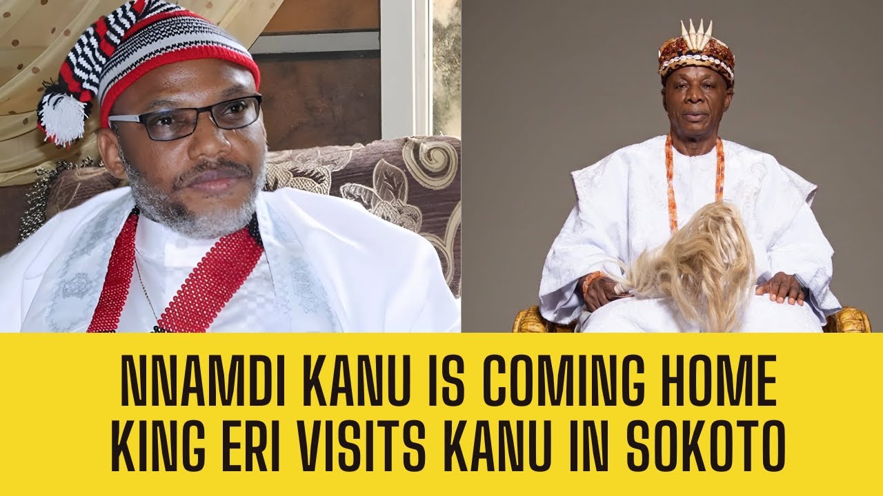 BREAKING: KANU HOME SOON! Eze Eri Visits Nnamdi Kanu In Sokoto Prison!