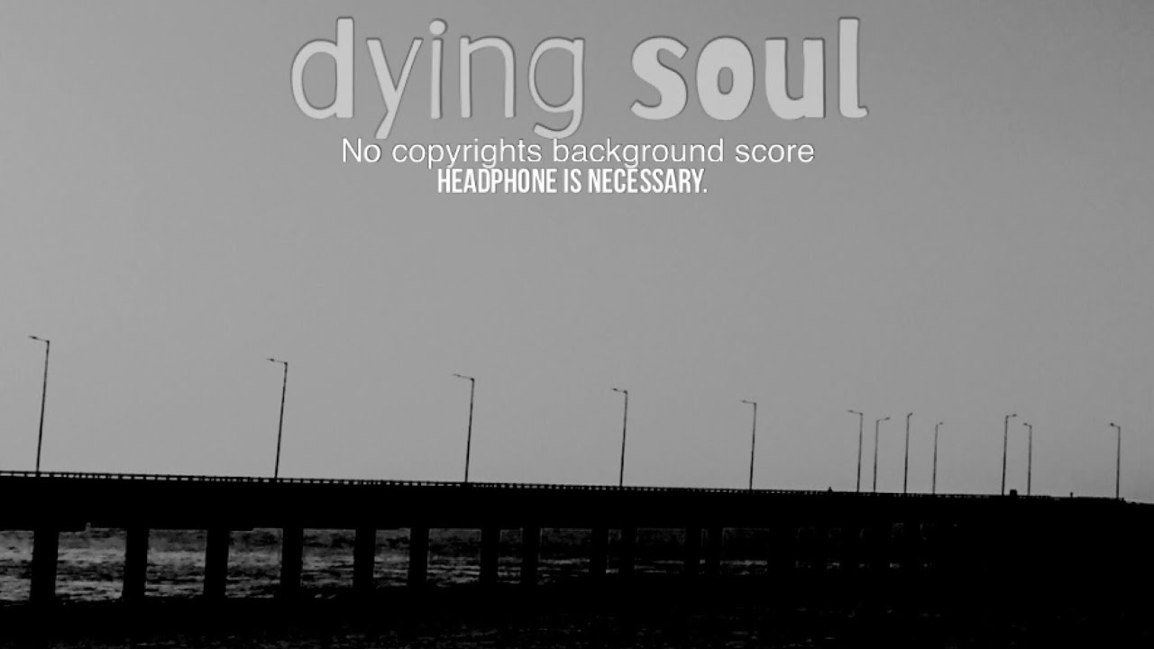 [NO COPYRIGHTS] Dying soul | sad background music for short film | free download music | emotional