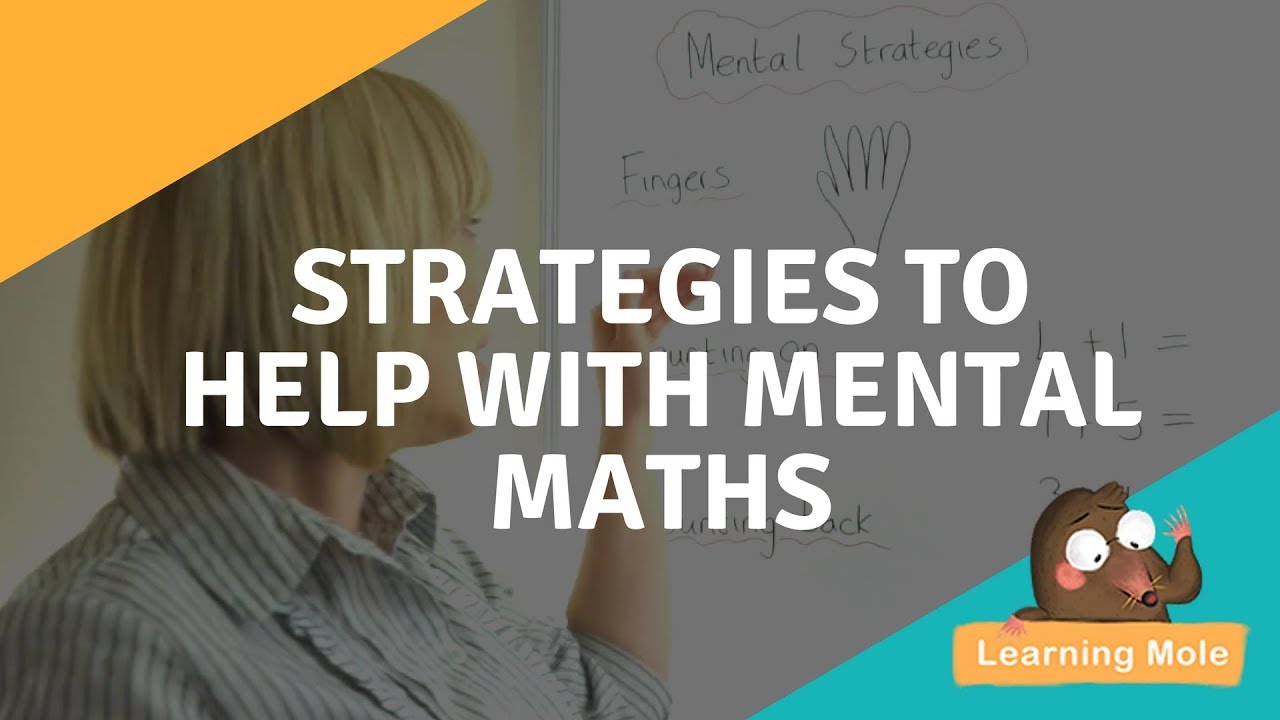 Mental Math Strategies | Strategies for Addition | Written Methods for Kids | Key Stage Three