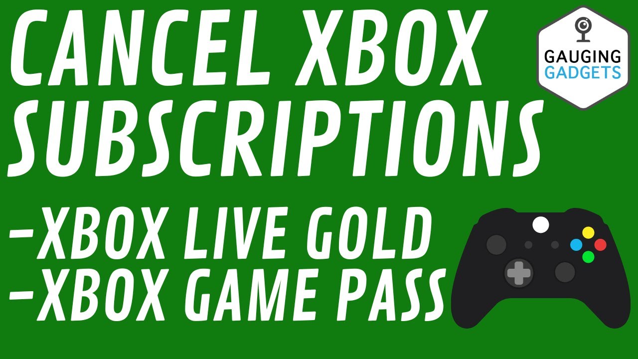 How to End Subscriptions on Your Xbox One - Cancel Xbox Live Gold or Game Pass