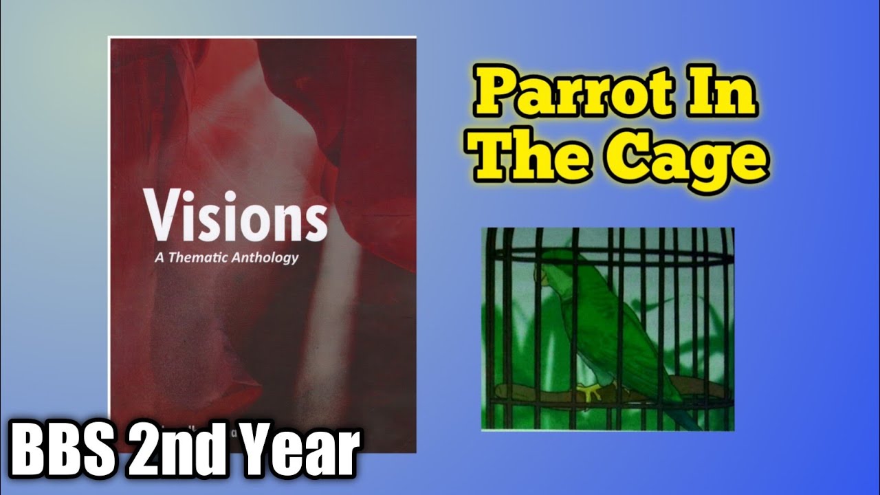 Parrot In The Cage Summary Part 1 | BBS 2nd Year Vision Notes | English Notes BBS 2nd Year