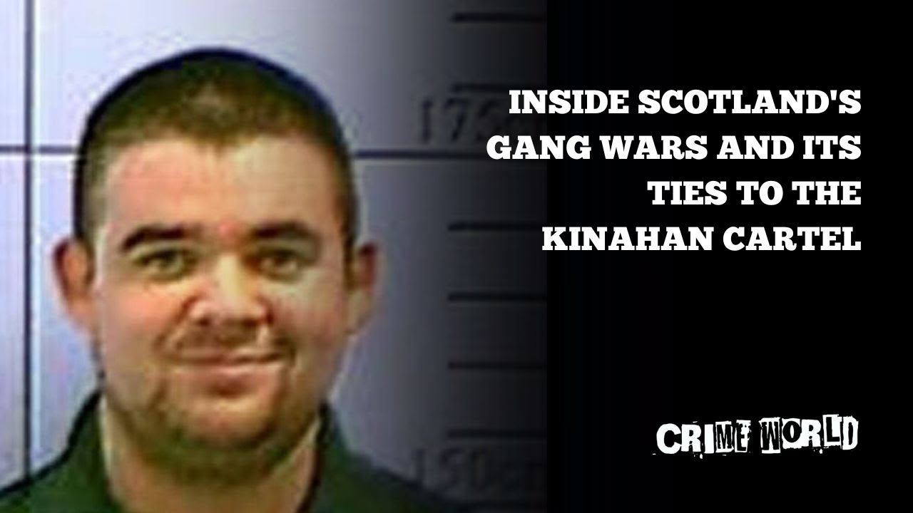 Inside Scotland's gang wars and its ties to the Kinahan cartel