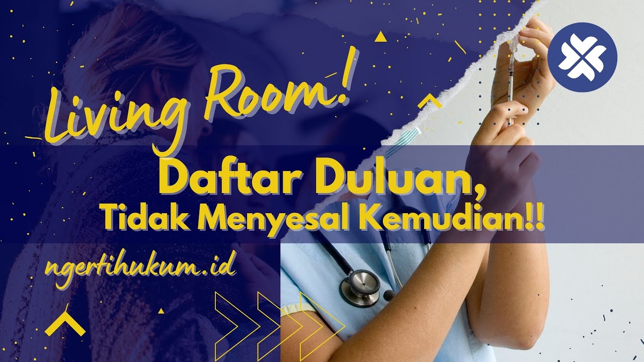 Daftar Duluan, Tidak Menyesal Kemudian!! #livingroom #ngertihukum #ngertihukumid