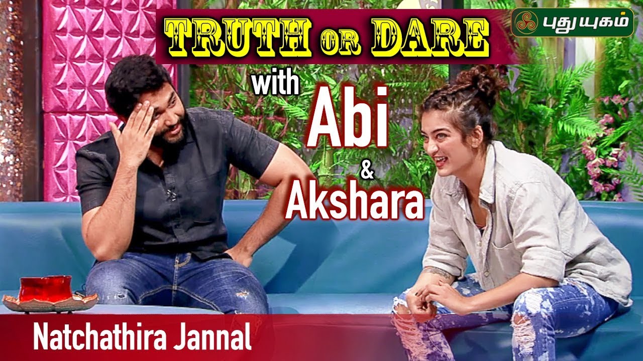 CRAZIEST Truth or Dare With Akshara Haasan and Abi Mehdhi Hassan on Natchathira Jannal