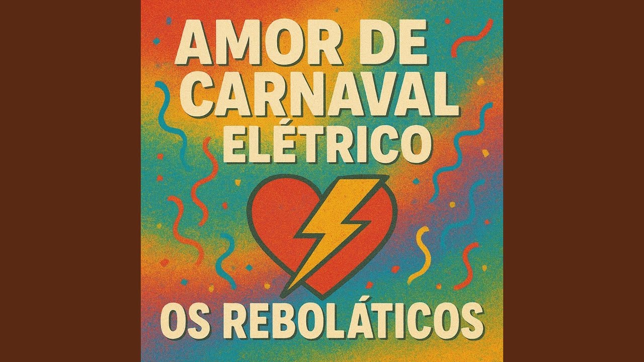 Amor De Carnaval Elétrico