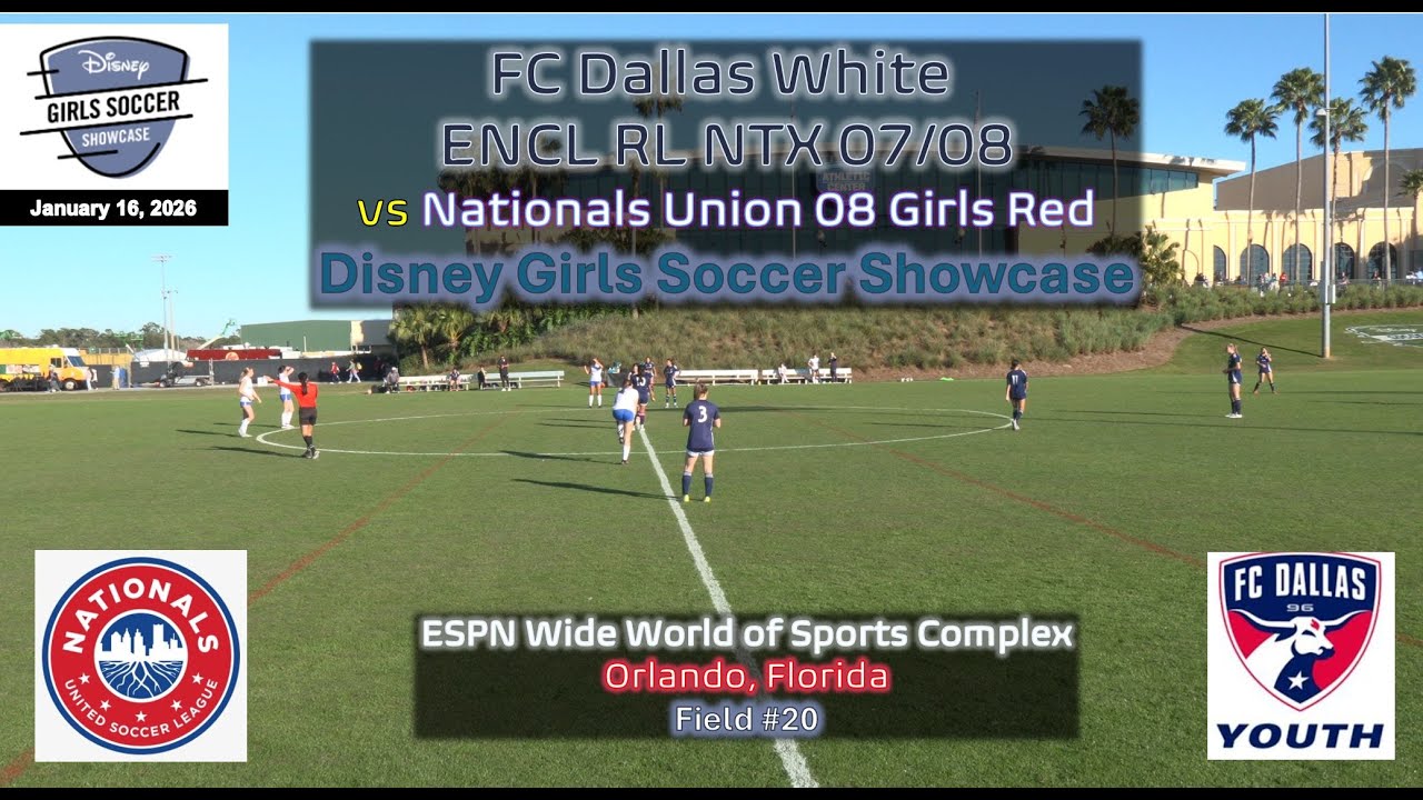 2026-01-16 - FC Dallas vs Nationals Union Girls Red - Disney Girls Soccer Showcase - Combined Clips