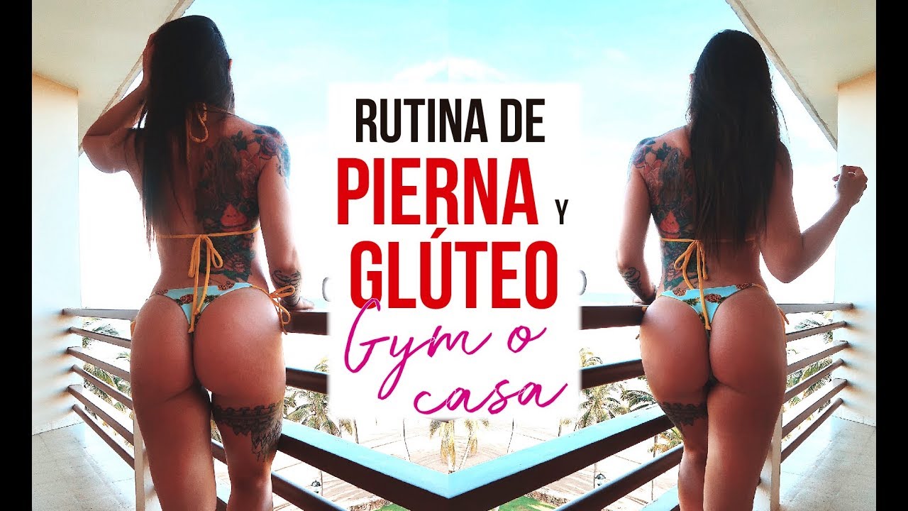 RUTINA DE PIERNA Y GLÚTEO PARA CASA Y GYM 🍑 SÚPER EFECTIVA Y PRÁCTICA 🍑
