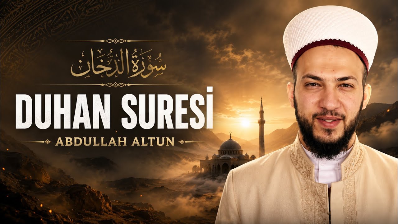Duhan Suresi | Abdullah Altun |