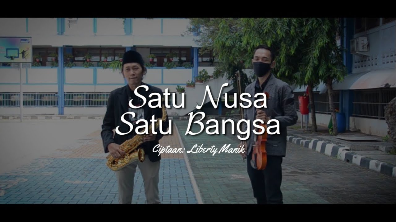 SATU NUSA SATU BANGSA (Saxophone & Violin Cover)
