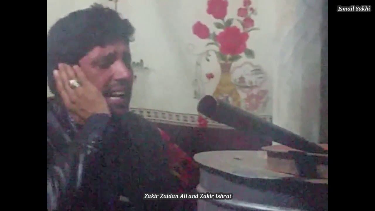 Bela gufta ma da zra dogala waswa, Zakir Zaidan Ali and Zakir Ishrat Ali