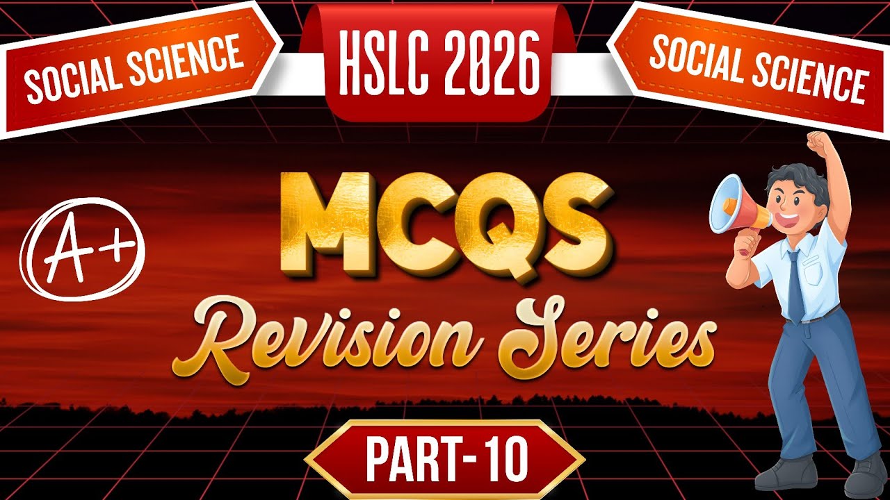 MCQs Revision Series 🎯| #10 | For HSLC 2026 | Social Science MCQ Class 10 | SEBA | Important Mcqs