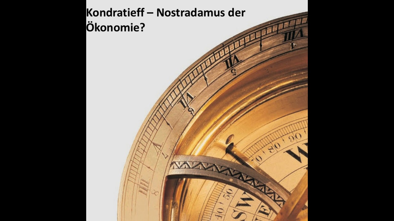Wirtschaft Einfach! Kondratieff - Nostradamus der Ökonomie?