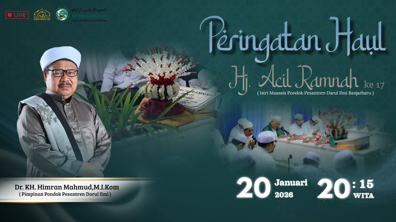 [LIVE] Acara Peringatan Haul Hj. Acil Ramnah ( Istri Pendiri Ponpes Darul Ilmi ) Ke - 17