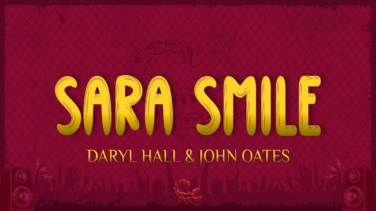 Daryl Hall & John Oates - Sara Smile (Lyrics)