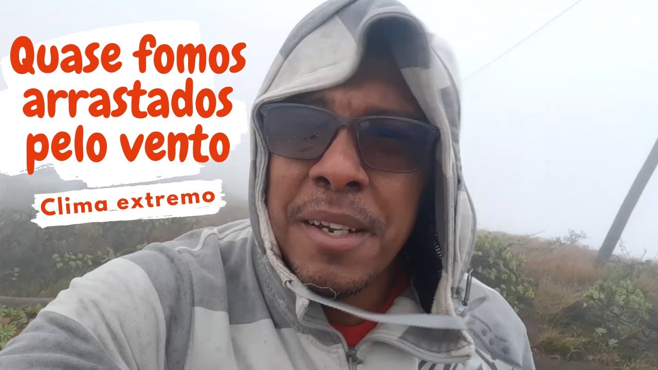 Enfrentei uma tempestade no pico do Monte Gordo na Ilha de São Nicolau
