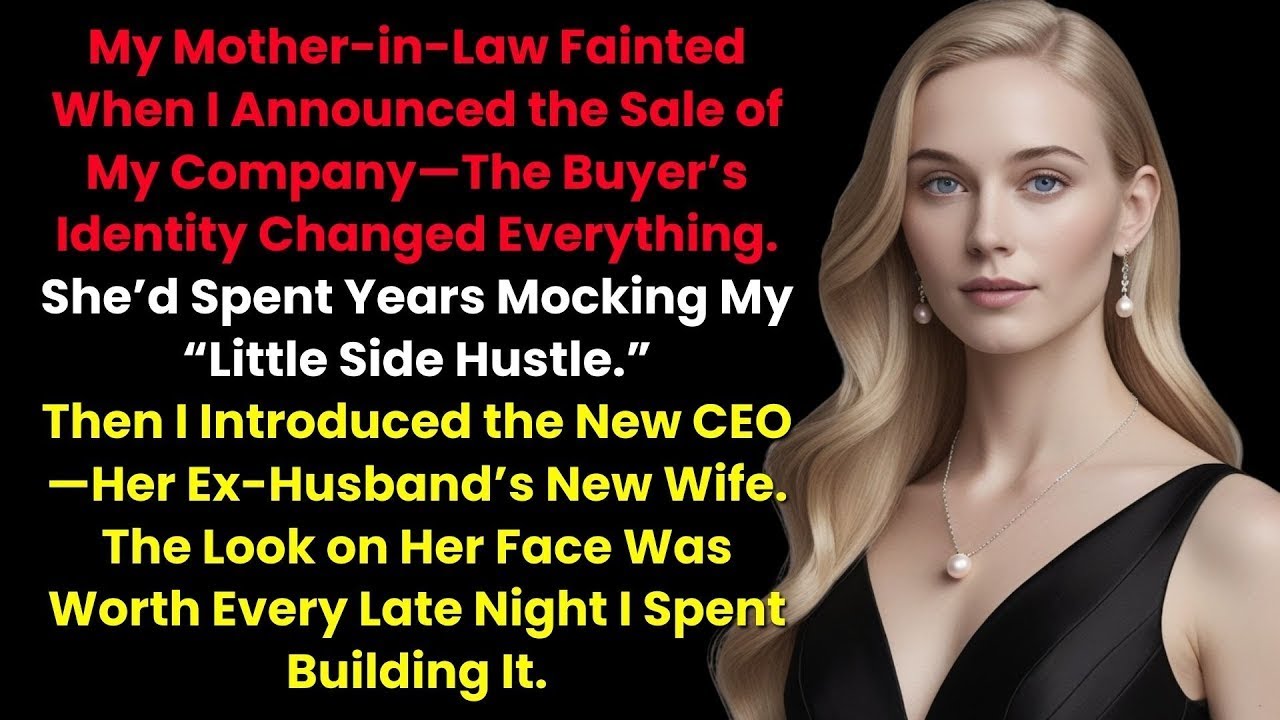 My Mother in Law Fainted When I Announced the Sale of My Company—The Buyer's Identity Changed