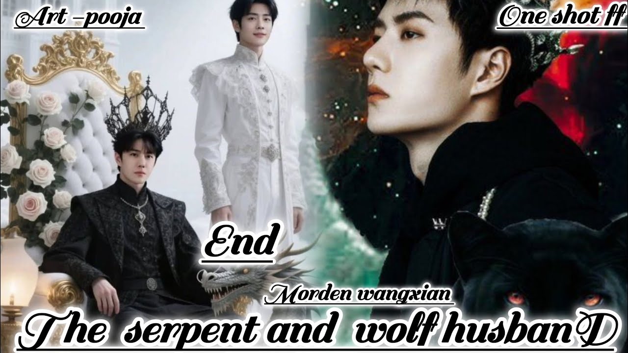 ONESHOT// THE SERPENT AND WOLF HUSBAND(END) 