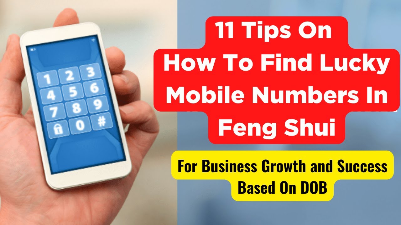 📱How To Find Lucky Mobile Number In Feng Shui | 11 Lucky Mobile Number Tips For Business and Success