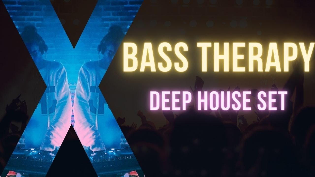 ChilL DeEp HouSe BasS TherApy Mix