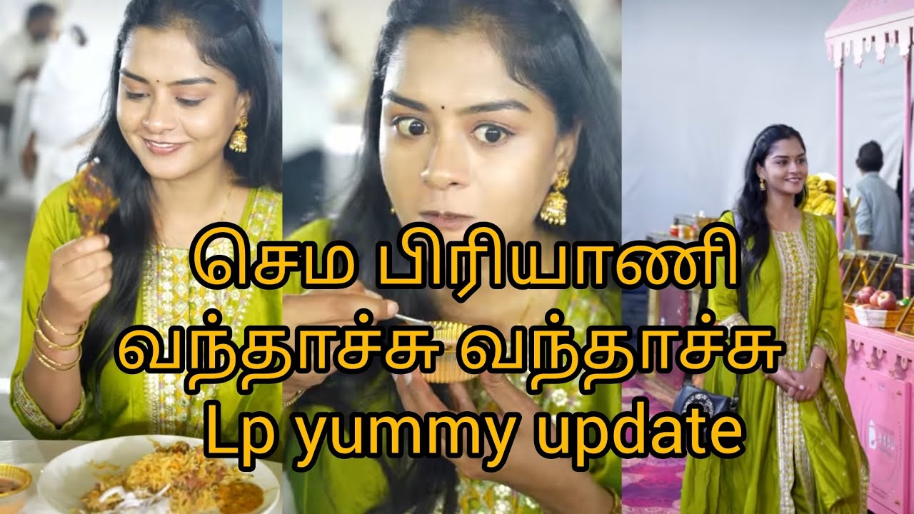செம பிரியாணி வந்தாச்சு வந்தாச்சு LPயின் ருசியான அப்டேட் 😋🤪 update
