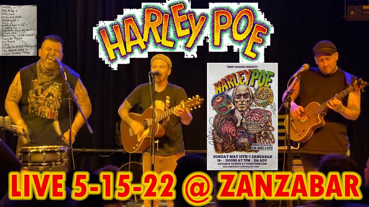 HARLEY POE Live @ Zanzabar FULL CONCERT 5-15-22 Louisville KY 60fps