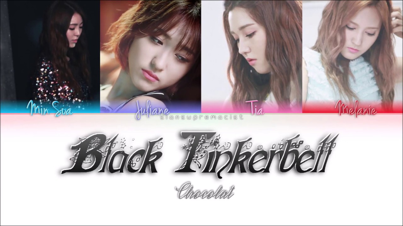Chocolat (쇼콜라) - Black Tinkerbell (블랙 팅커벨) Lyrics | HAN/ROM/ENG