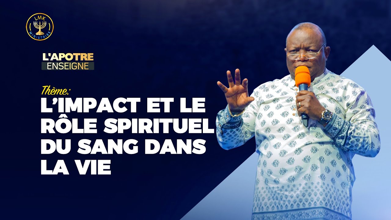 L'Impact Et Le Rôle Spirituel Du Sang Dans La Vie