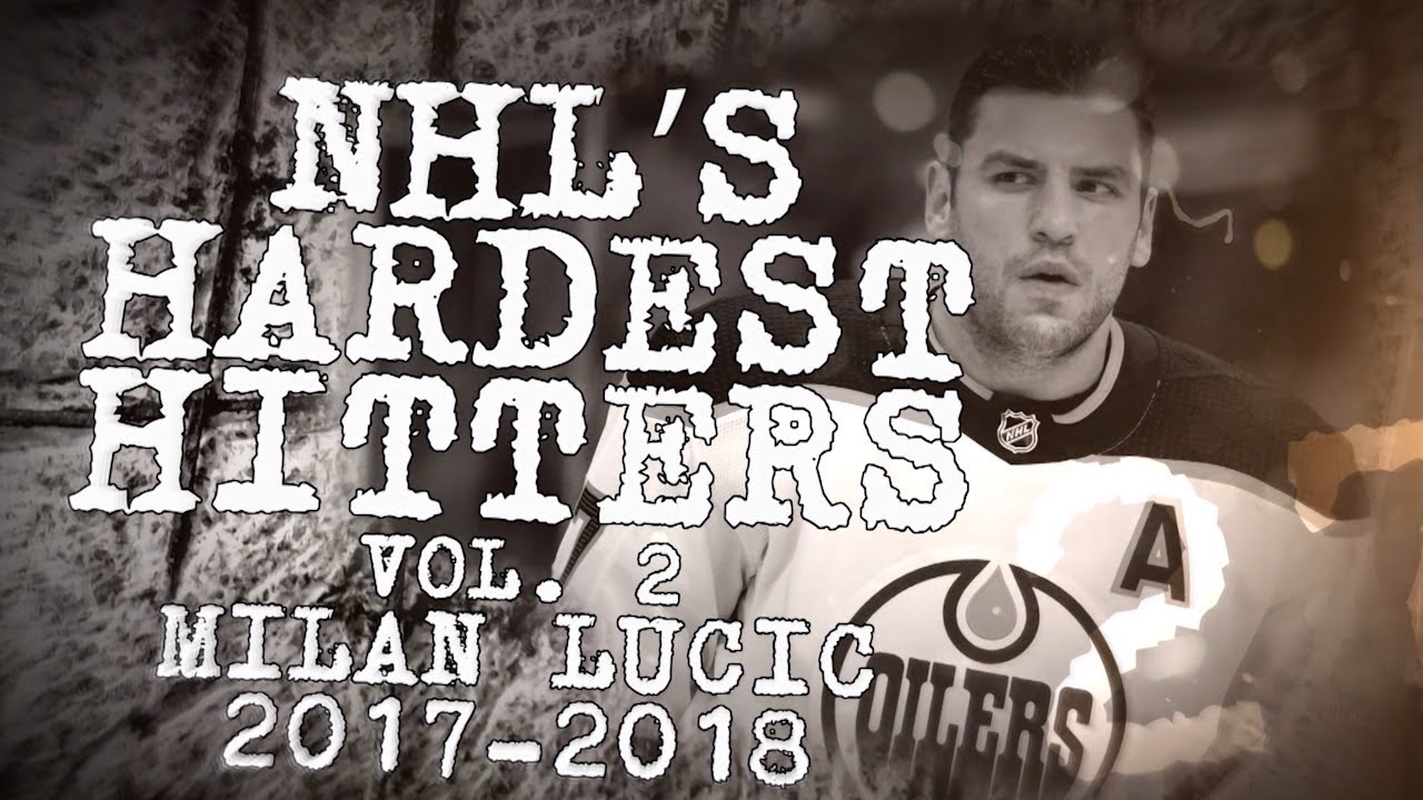 Best Milan Lucic hits from 2017–18 | NHL’s Hardest Hitters