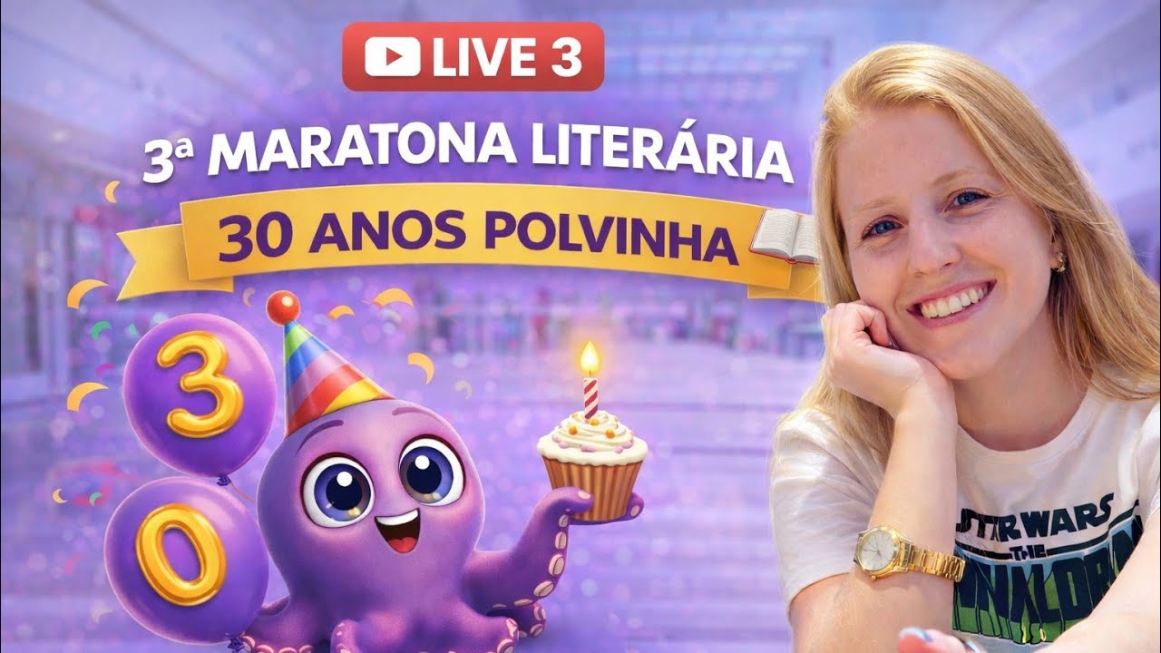 Maratona literaria = 30 anos da polvinha - Live 3 🎂🐙💜