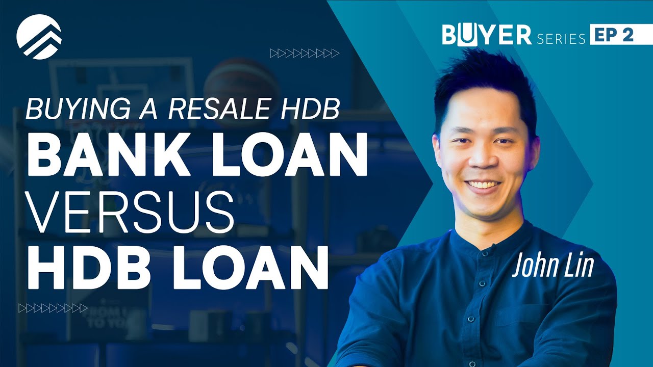 HDB Loan or Bank Loan? | Buyer&rsquo;s Series by PropertyLimBrothers Ep2 | John Lin