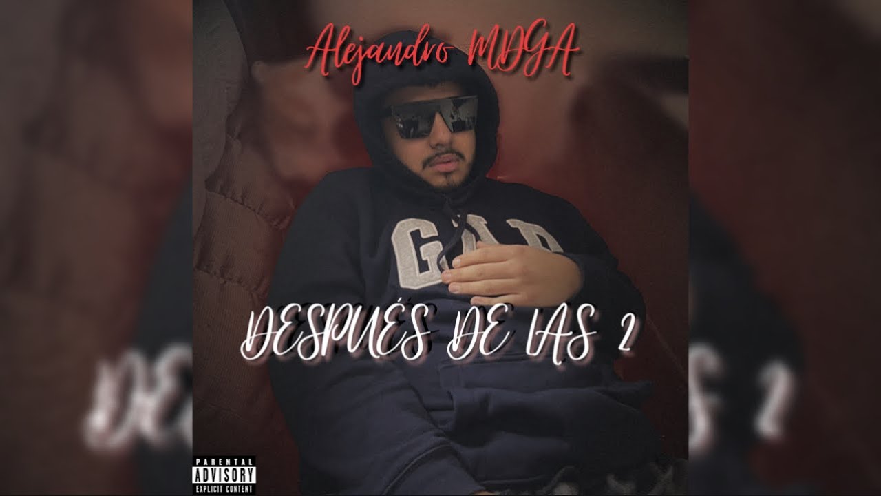 DESPUÉS DE LAS 2 - Alejandro MDGA