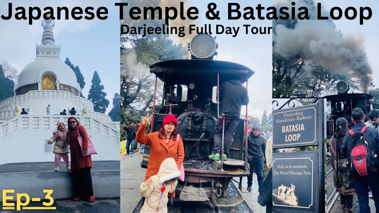 Top places to visit in Darjeeling II Batasia Loop I Toy Train | War Memorial I Japanese Temple EP-3