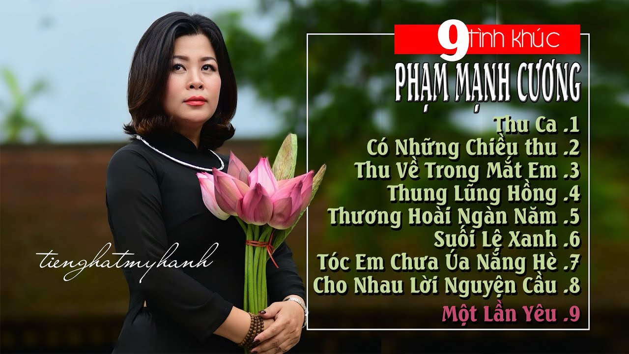 TÌNH KHÚC PHẠM MẠNH CƯƠNG 9  -tiếng hát MỸ HẠNH