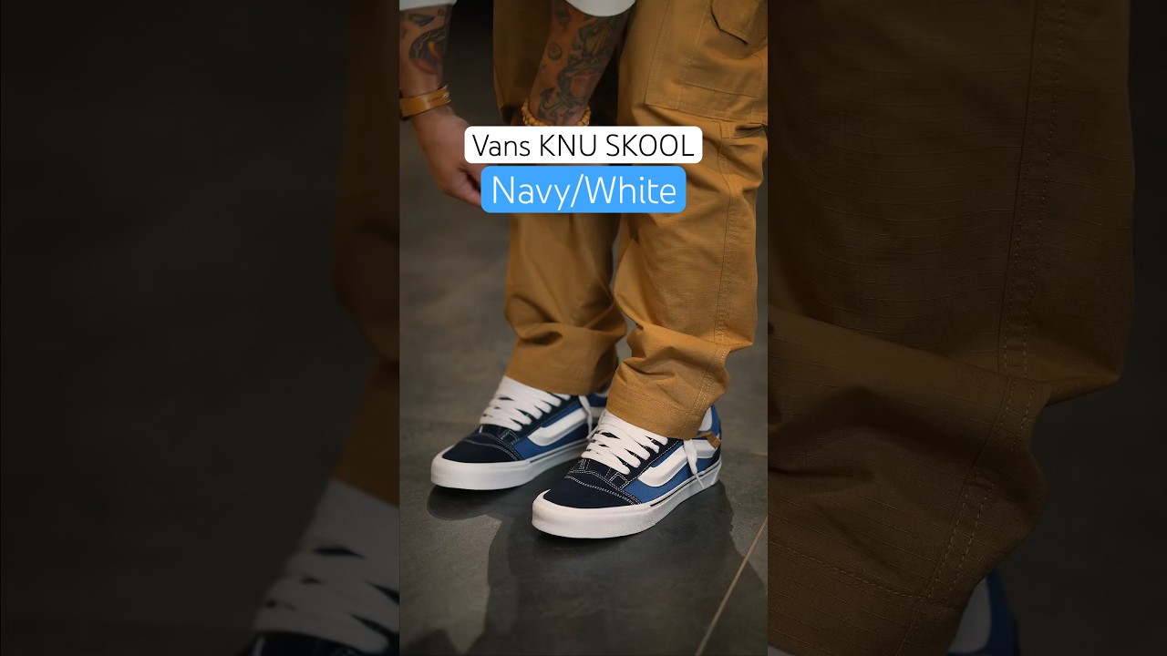 ON FEET | Vans KNU SKOOL Navy/White 😍