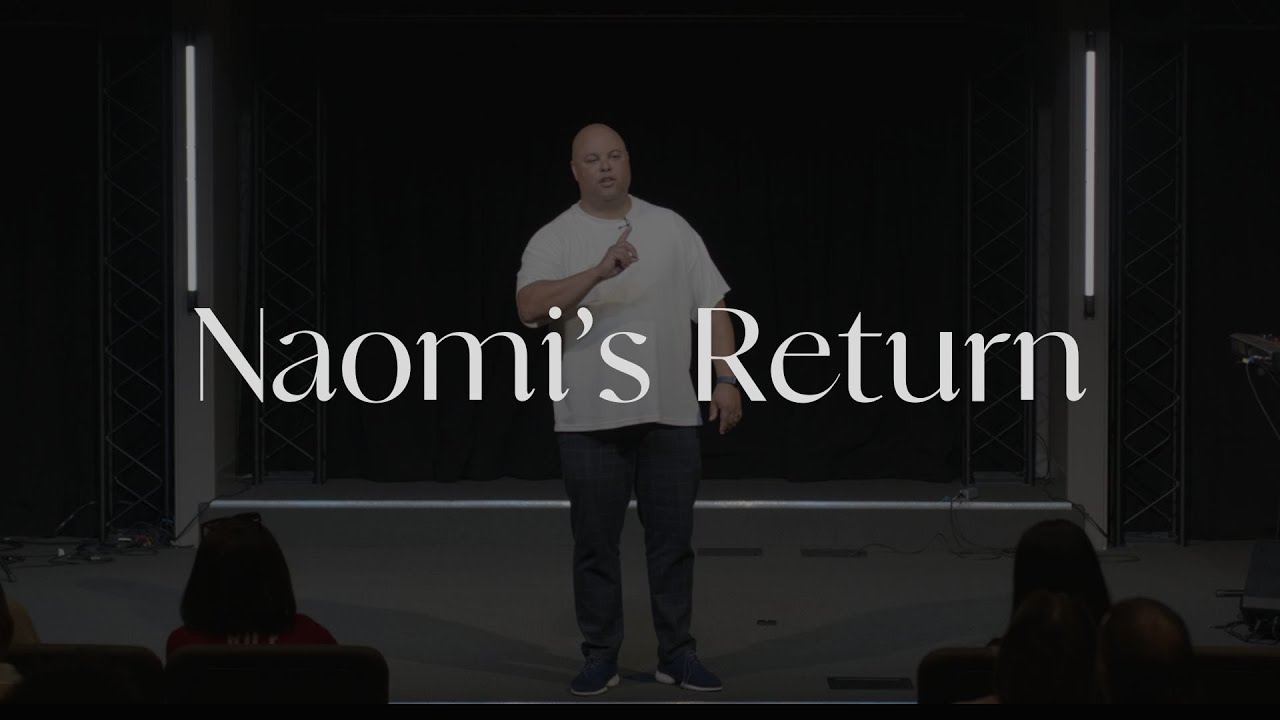 Naomi's Return | Pastor Benjamin Robinson