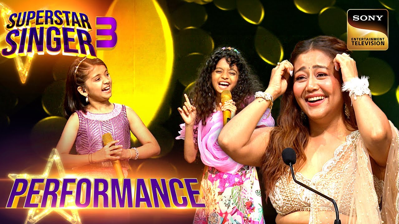 Superstar Singer S3 | Miah-Diya के खूबसूरत Duet की Neha ने उतारी नजर | Performance