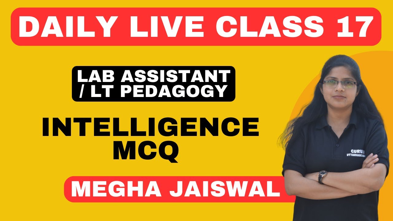 Intelligence MCQ |  LT Pedagogy / Lab Assist. | Uttarakhand Adhyapak | Daily class 17