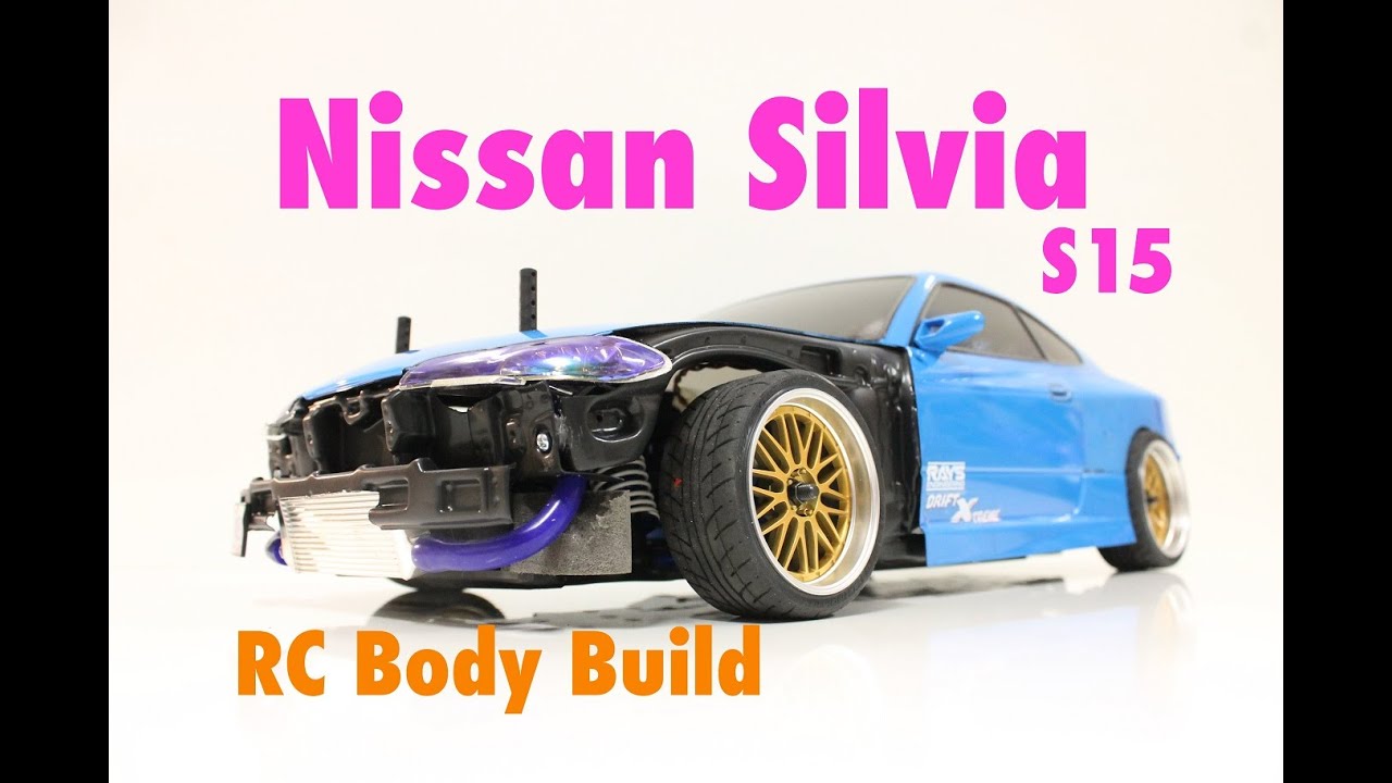 RC Body Build -- Nissan Silvia S15 - Extreme Drift Look
