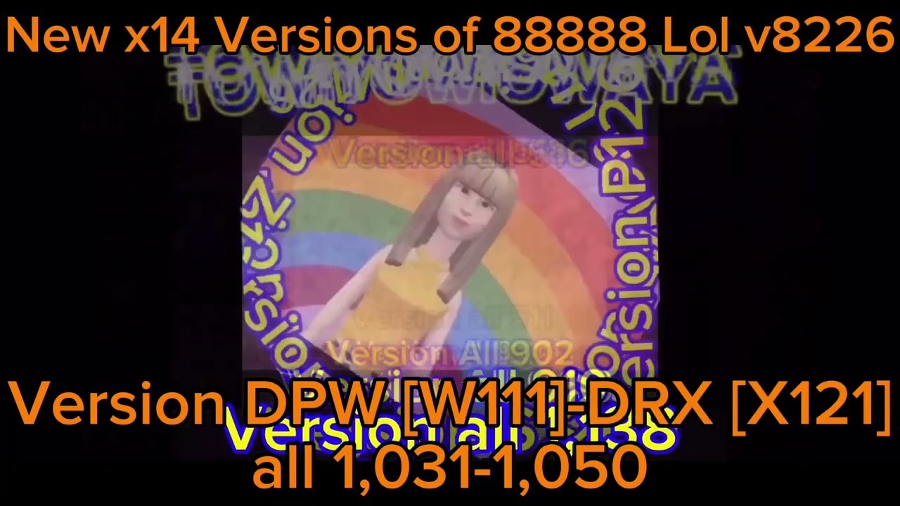 New x14 Versions of 88888 Lol v8226