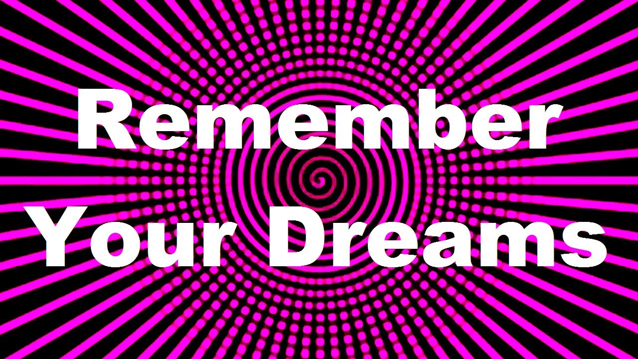 Hypnosis: Remember Your Dreams