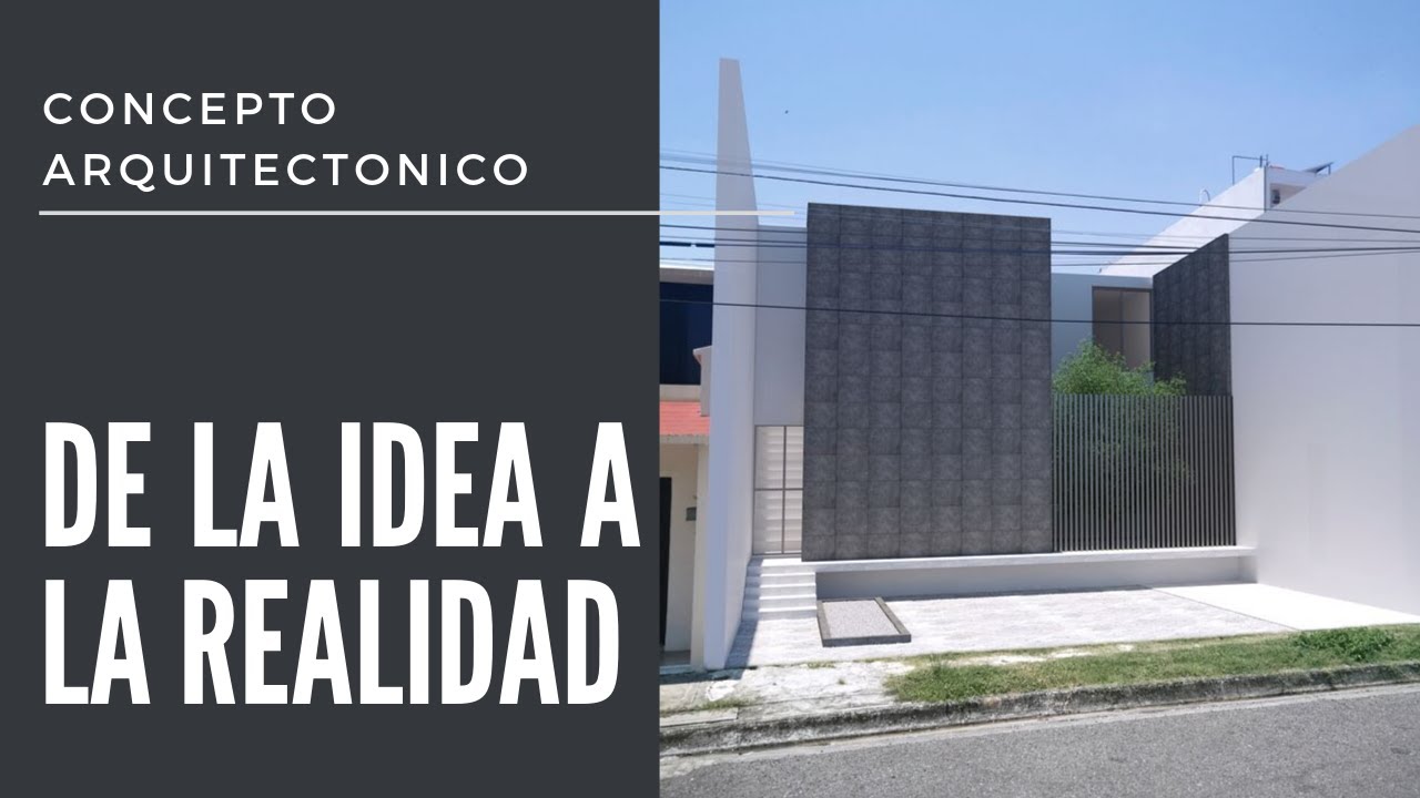 Concepto Arquitectónico, ¿Cómo pasar de una Idea a la Realidad?