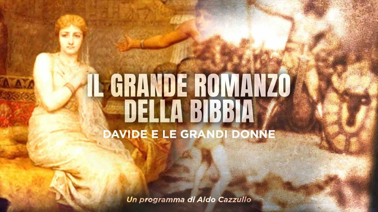 Una giornata particolare - Il Grande Romanzo della Bibbia: Davide e le grandi donne