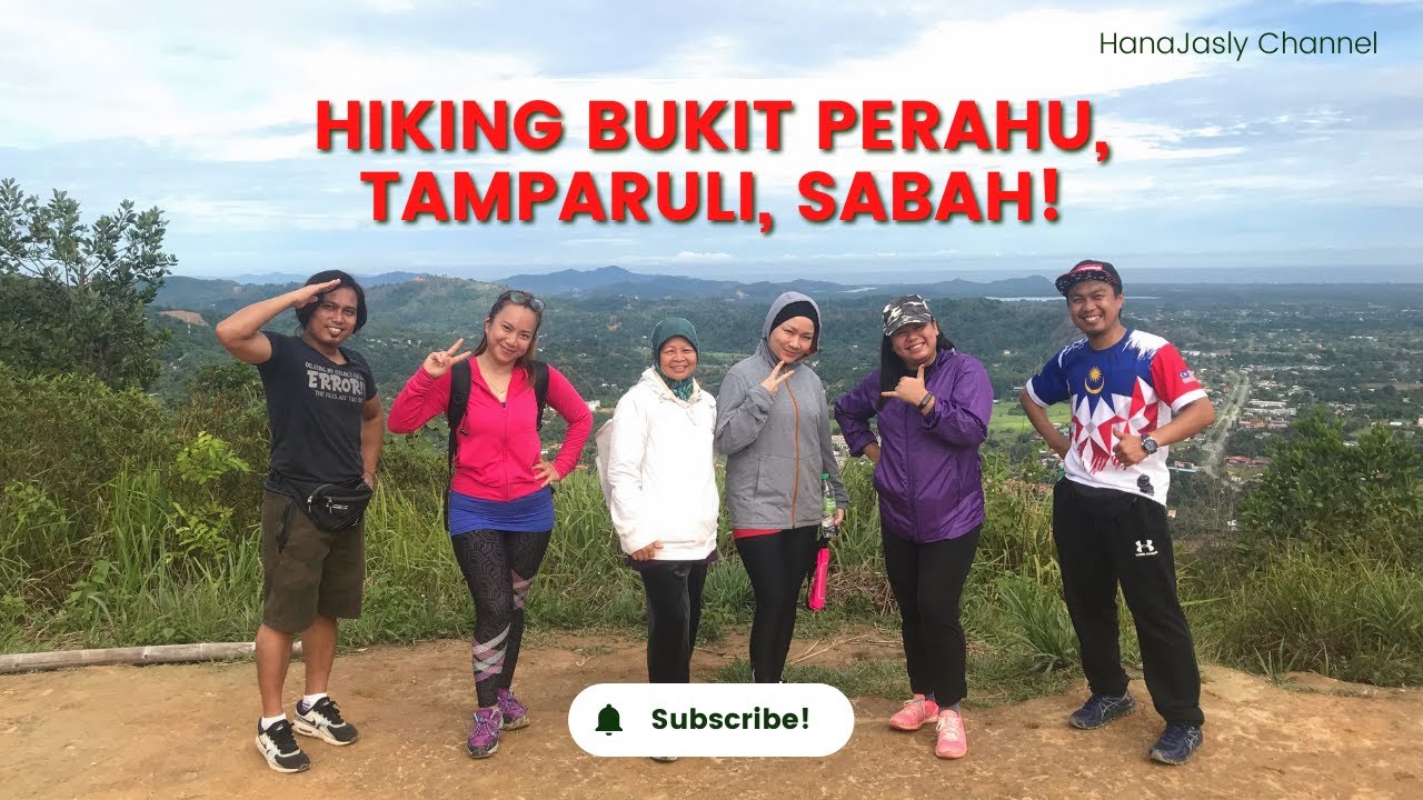 Hiking Bukit Perahu, Tamparuli, Sabah. #BoysOuting [EngSub]