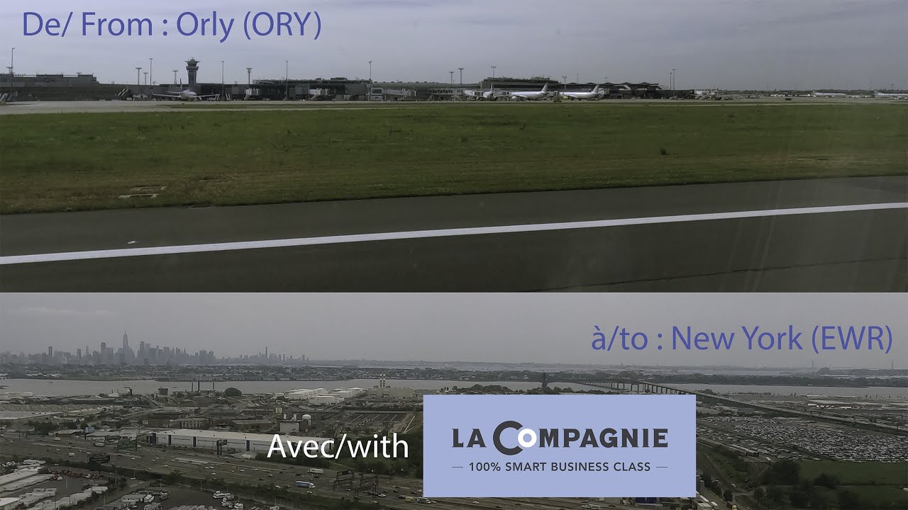 [4K]Takeoff from Orly (ORY) and Landing at Newark Airport (EWR) with La Compagnie