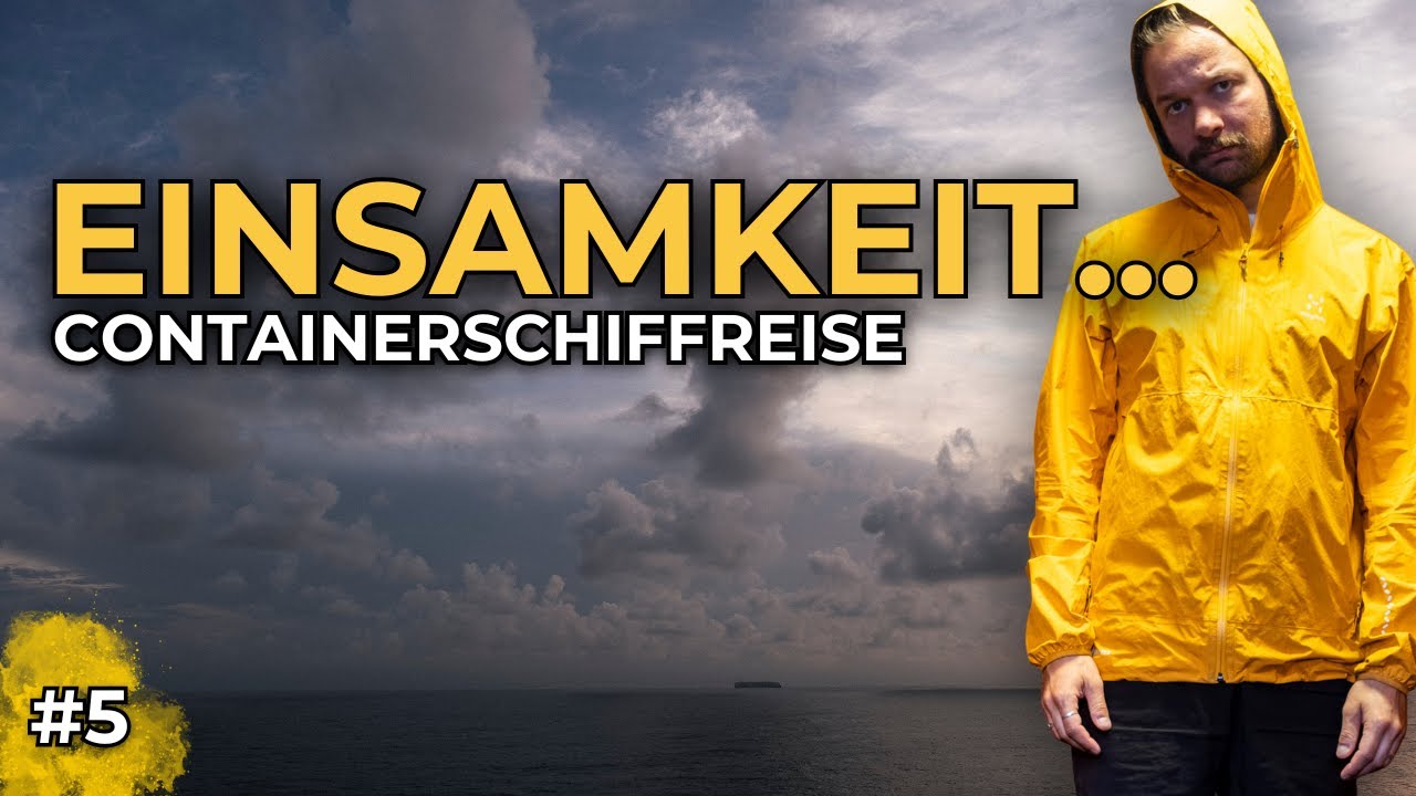 Die Stimmung kippt mit dem Wetter und dann kommt das Unerwartete! | Containerschiffreise – Folge 5